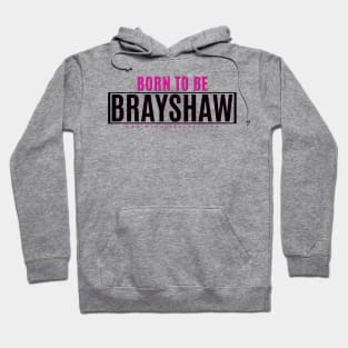 Brayshaw swag Hoodie